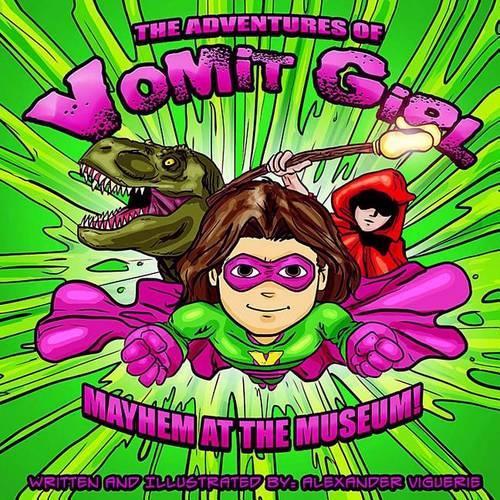 The Adventures of Vomit Girl: Mayhem at the Museum(English)