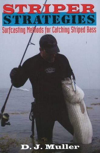 Striper Strategies: Surfcasting Methods for Catching Striped Bass