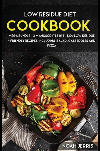 Low Residue Diet Cookbook