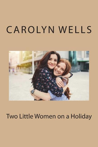 Two Little Women on a Holiday