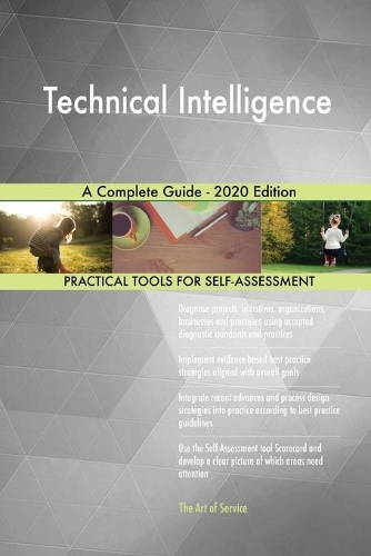 Technical Intelligence A Complete Guide - 2020 Edition