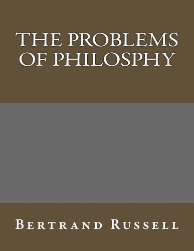 The Problems of Philosphy