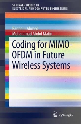 Coding for MIMO-OFDM in Future Wireless Systems: (SpringerBriefs in Electrical and Computer Engineering)