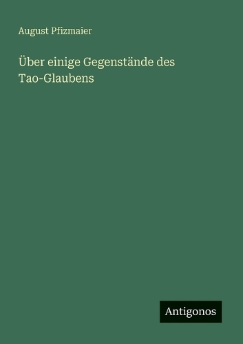 Über einige Gegenstände des Tao-Glaubens