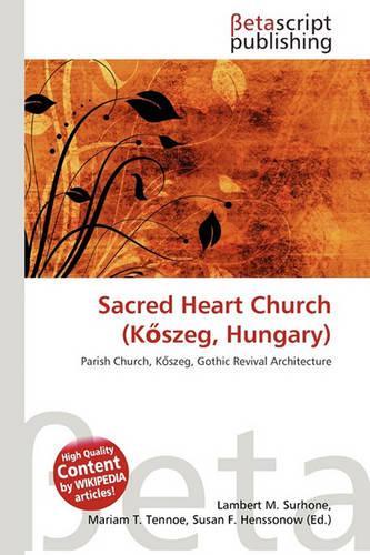 Sacred Heart Church (K Szeg, Hungary): (English)