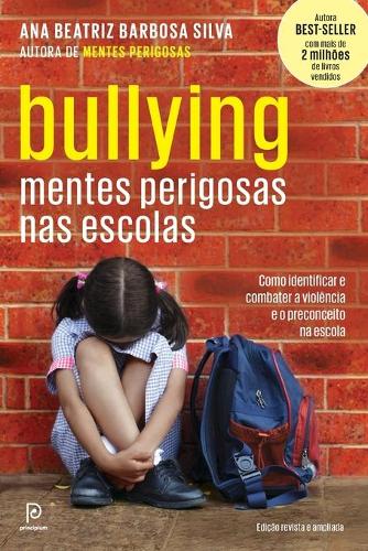 Bullying Mentes Perigosas NAS Escolas