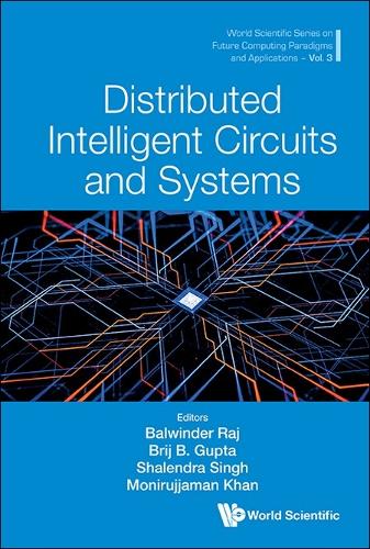 Distributed Intelligent Circuits And Systems
