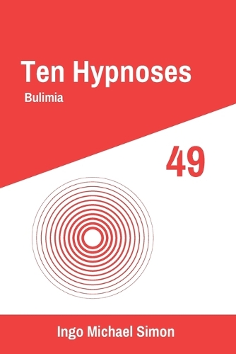 Ten Hypnoses 49: Bulimia(49 Ten Hypnoses)