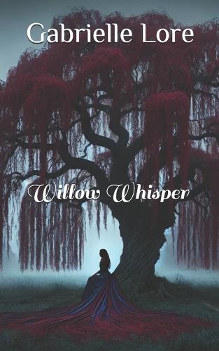 Willow Whisper