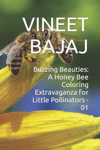 Buzzing Beauties: A Honey Bee Coloring Extravaganza for Little Pollinators - 01