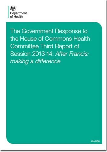 The Government response to the House of Commons Health Committee third report of session 2013-14
