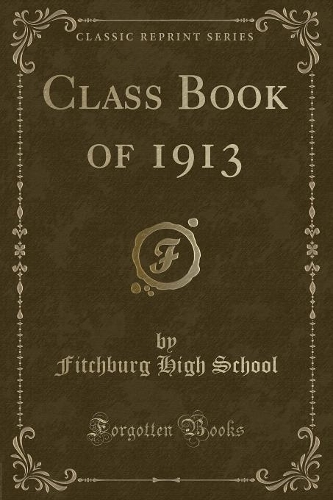 Class Book of 1913 (Classic Reprint)