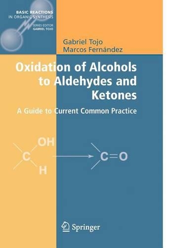 Oxidation of Alcohols to Aldehydes and Ketones: (English)