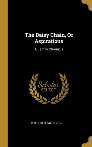 The Daisy Chain, Or Aspirations