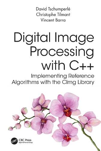Digital Image Processing with C++: Implementing Reference Algorithms with the CImg Library