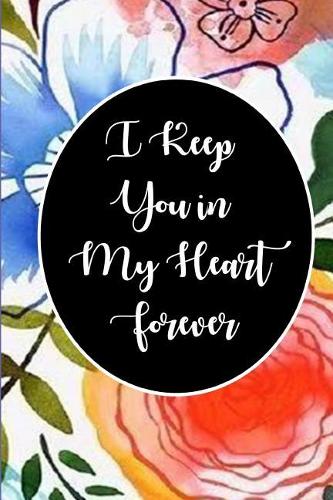 I Keep You in My Heart Forever