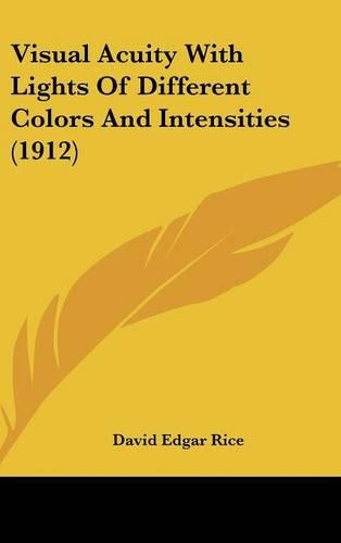 Visual Acuity with Lights of Different Colors and Intensities (1912)