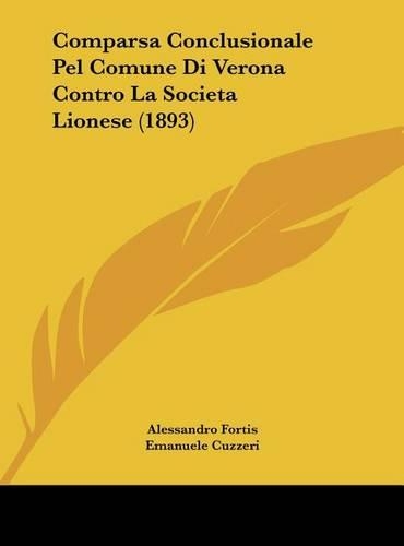 Comparsa Conclusionale Pel Comune Di Verona Contro La Societa Lionese (1893)