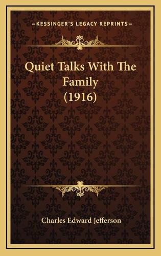 Quiet Talks With The Family (1916)