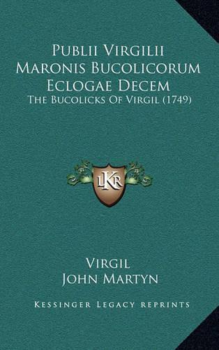 Publii Virgilii Maronis Bucolicorum Eclogae Decem