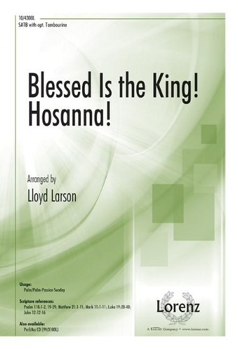 Blessed Is The King! Hosanna!