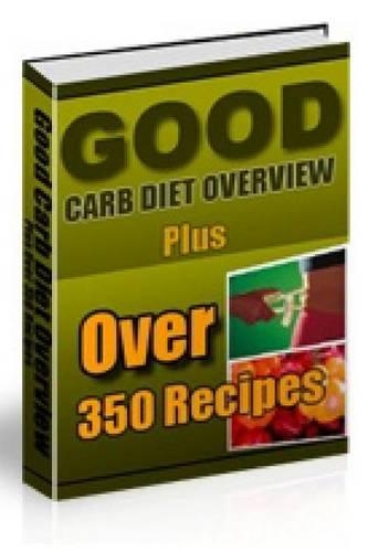 Good Carb Diet Overview