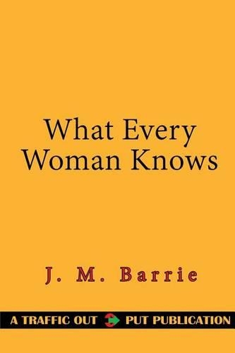 What Every Woman Knows