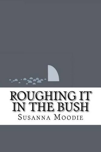 Roughing it in the Bush