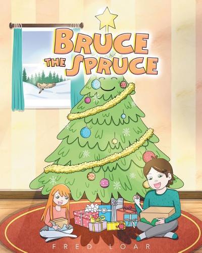 Bruce the Spruce