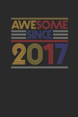 Awesome Since 2017