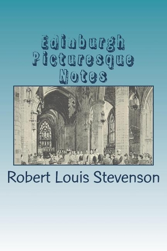 Edinburgh Picturesque Notes