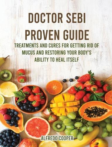 Doctor Sebi Proven Guide