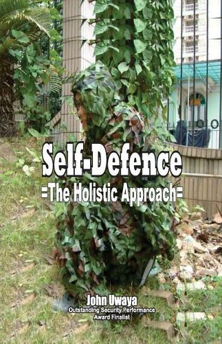 Self-Defence: The Holistic Approach