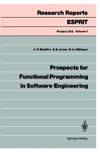 Prospects for Functional Programming in Software Engineering: (Project 302)