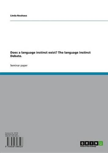 Does a Language Instinct Exist? the Language Instinct Debate.