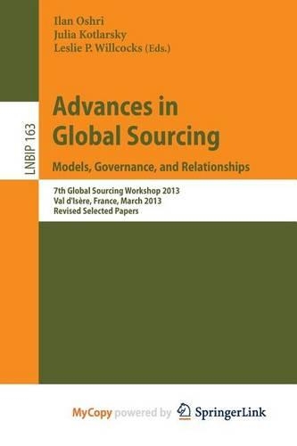 Advances in Global Sourcing. Models, Governance, and Relationships