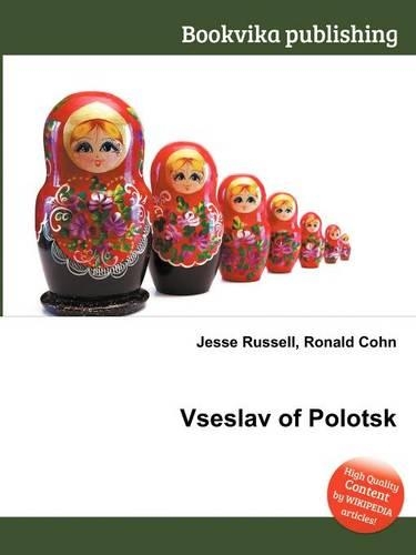 Vseslav of Polotsk: (English)