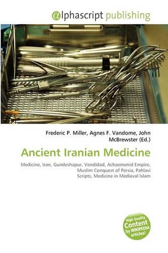 Ancient Iranian Medicine: (English)