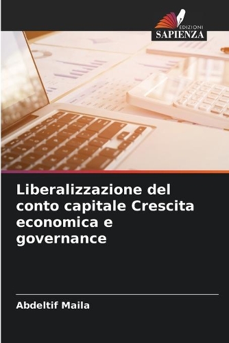 Liberalizzazione del conto capitale Crescita economica e governance