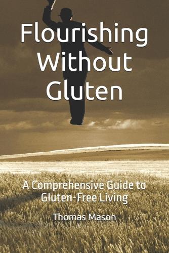 Flourishing Without Gluten