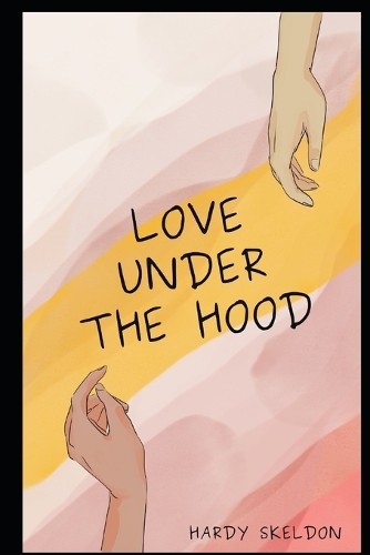 Love under the Hood