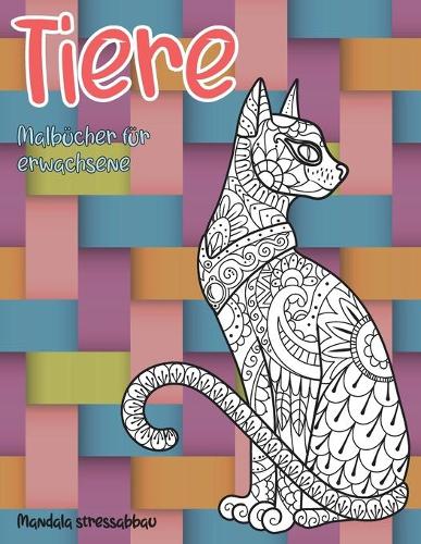 Malbücher für Erwachsene - Mandala Stressabbau - Tiere