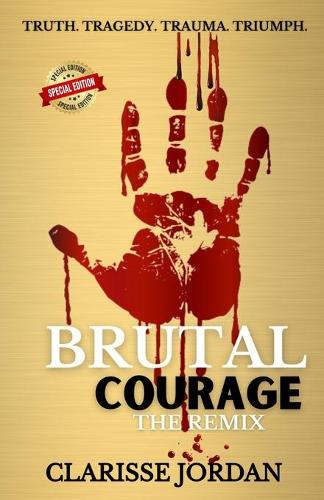 Brutal Courage: The Remix