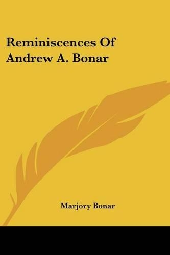 Reminiscences Of Andrew A. Bonar