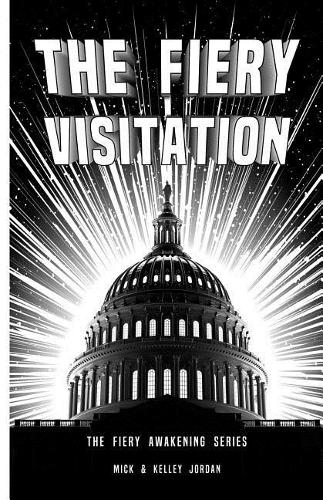 Fiery Visitation: (Fiery Awakening)