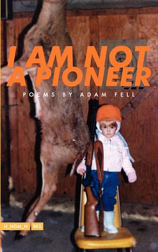I Am Not a Pioneer: (English)