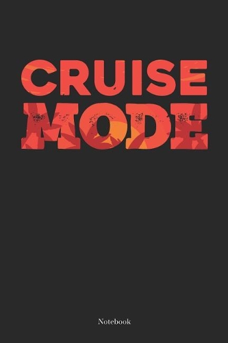 Cruise Mode Notebook