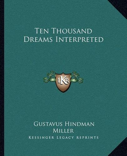 Ten Thousand Dreams Interpreted