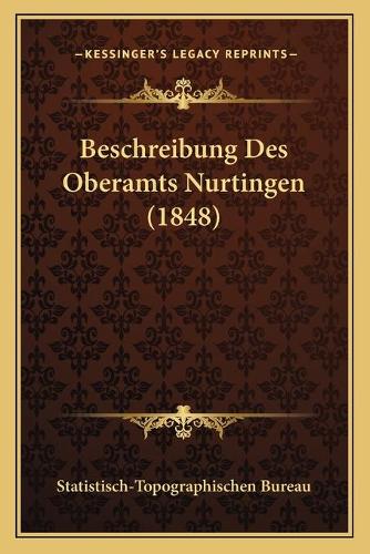 Beschreibung Des Oberamts Nurtingen (1848)