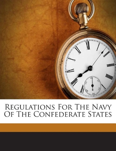 Regulations for the Navy of the Confederate States